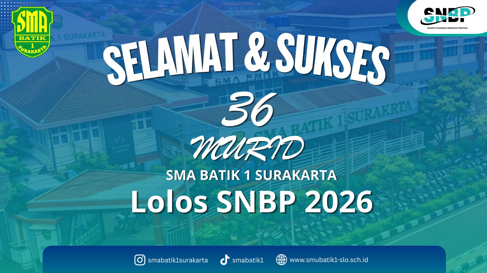 Dominasi SNBP 2026, SMA Batik 1 Catat Kelulusan Terbanyak di Kalangan Swasta Solo